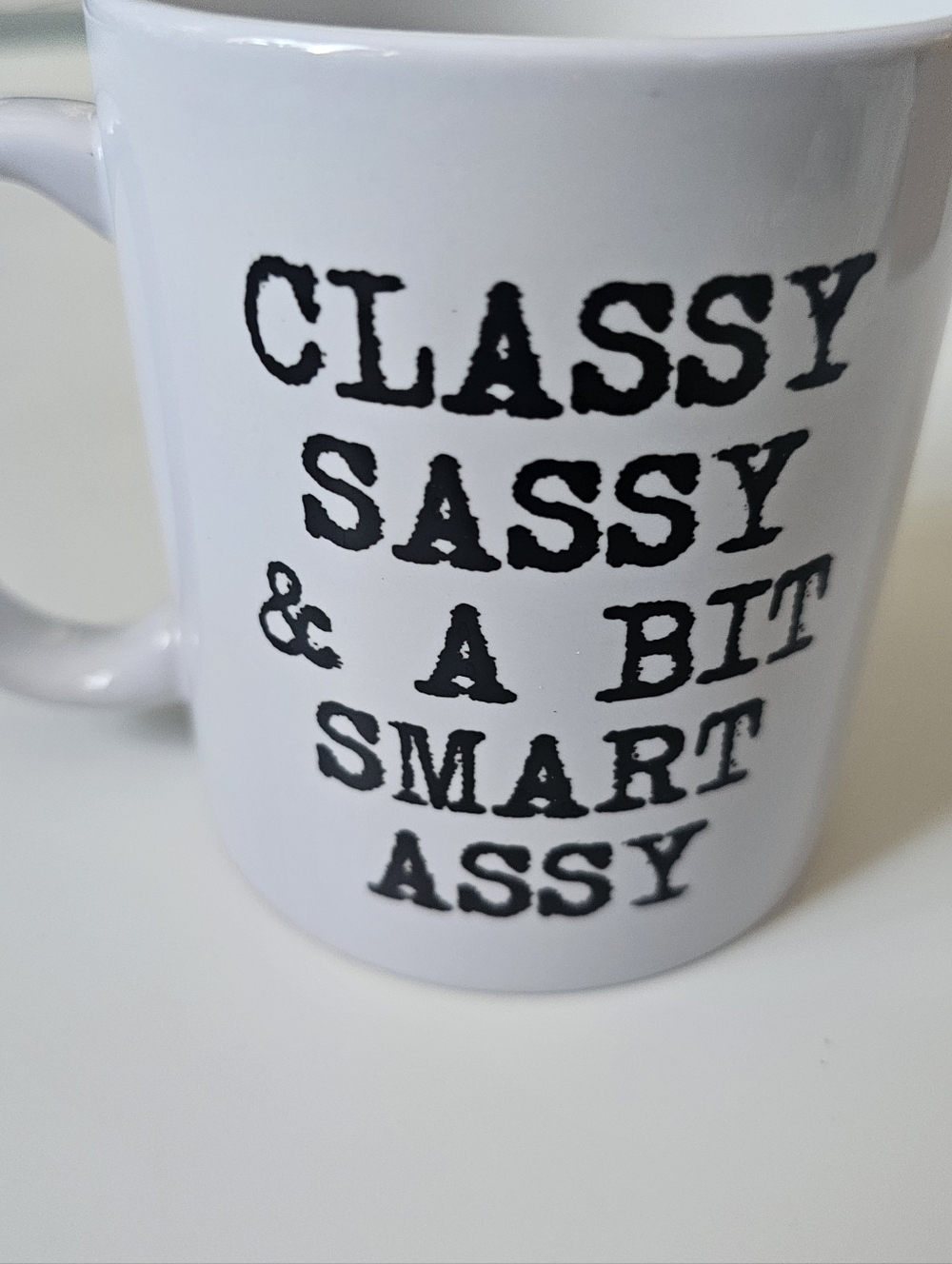 CLASSY SASSY & A BIT SMART ASSY White  coffee mug Funny Humor